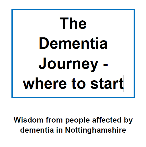 The Dementia Journey - where to start - wisdom from people affected by dementia - cover